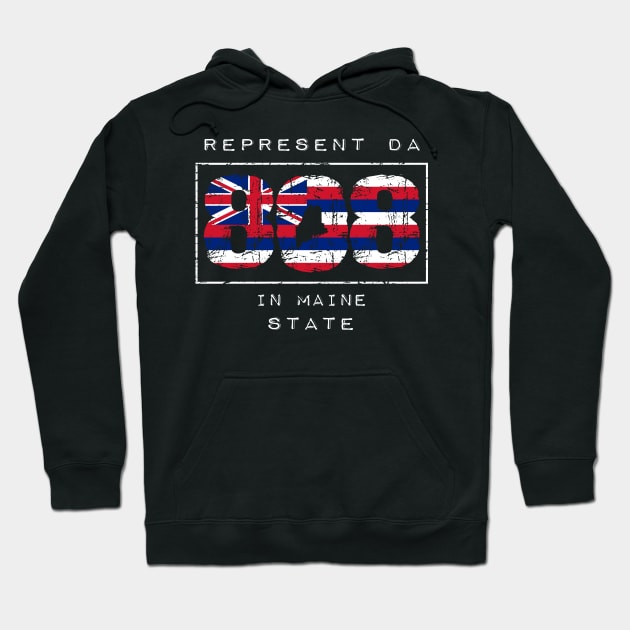 Rep Da 808 in Maine State by Hawaii Nei All Day Hoodie by hawaiineiallday